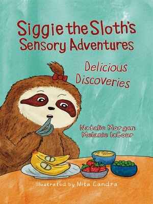 cover image of Siggie the Sloth's Sensory Adventures